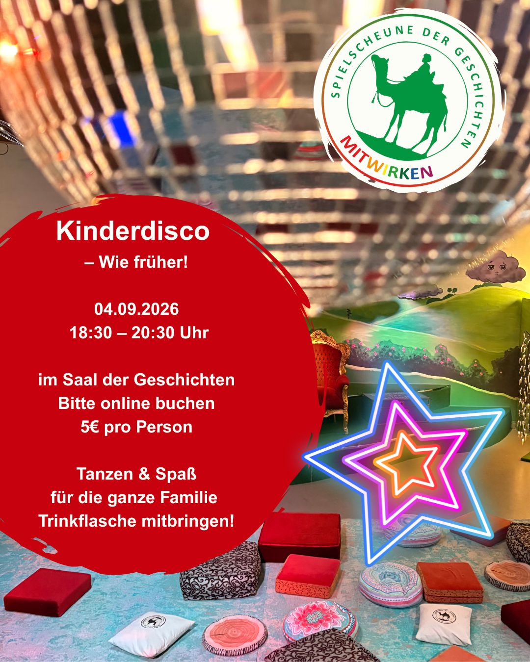 Kinderdisco - Wie früher! 04.09.2026 18:30 - 20:30 Uhr im Saal der Geschichten Bitte online buchen 5€ pro Person Tanzen & Spaß für die ganze Familie Trinkflasche mitbringen!
